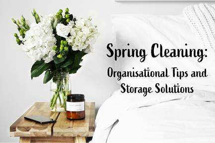 Spring Cleaning: Organisational Tips and Storage Solutions